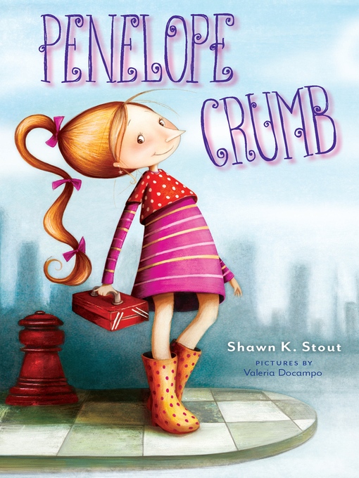 Title details for Penelope Crumb by Shawn K. Stout - Wait list